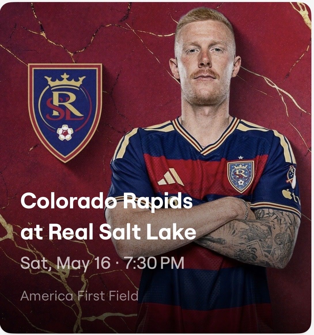 RSL vs Colorado 5/16 3 tix
