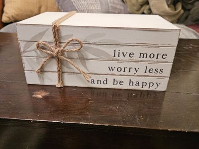 Live more, worry less, and be happy, decor