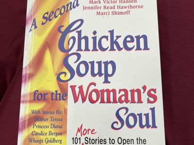 Chicken Soup for the Woman's Soul: 101 Inspiring Stories for Women Book