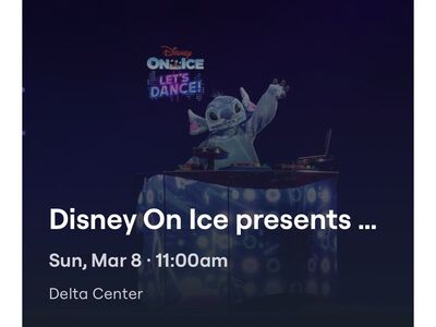 Disney On Ice TIckets Section 3! Sun Mar 8