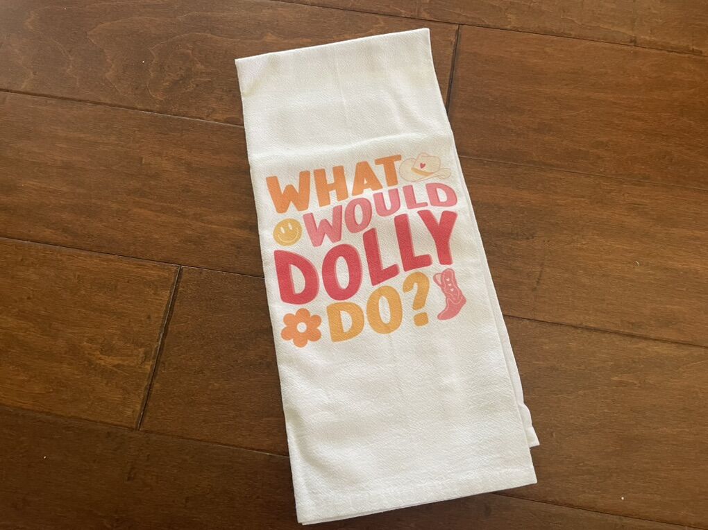 New Large What Would Dolly Do Dish Towel