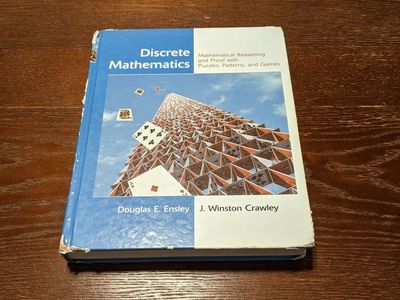 Discrete Mathematics by Douglas E. Ensley and J. Winston Crawley, Hard Cover