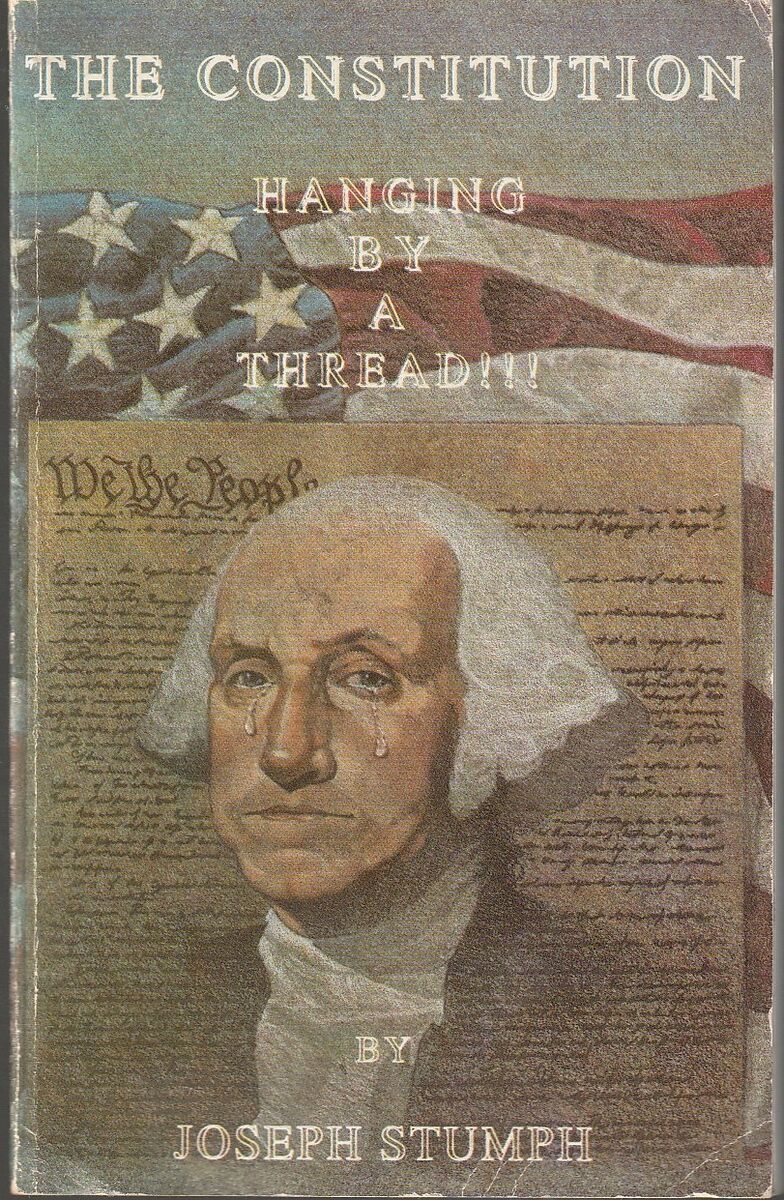 The Constitution: Hanging by a Thread