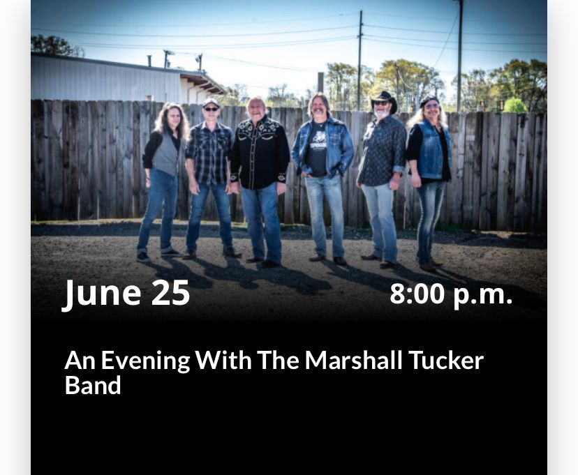 An Evening With The Marshall Tucker Band Concert - June 25, 8:00 p.m.