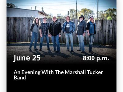 An Evening With The Marshall Tucker Band Concert - June 25, 8:00 p.m.