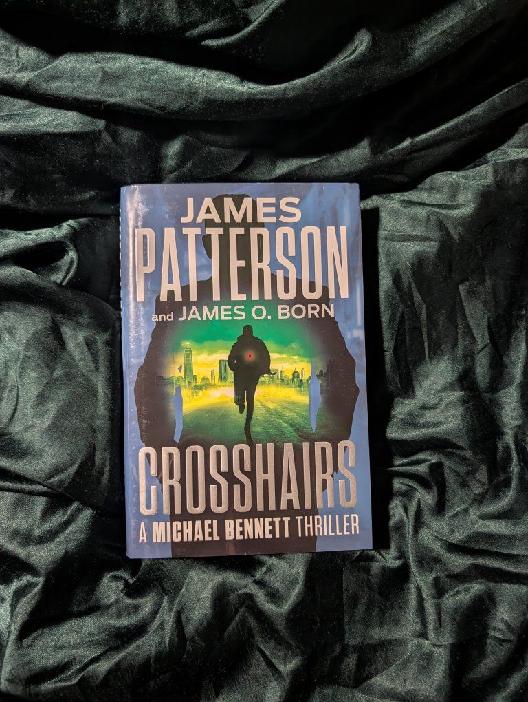 James Patterson & James O. Born - Crosshairs: A Michael Bennett Thriller (Paperback)
