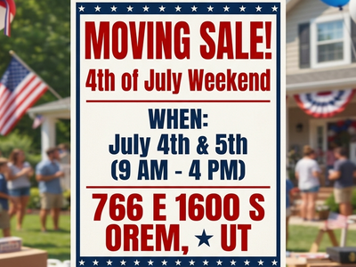 4th and 5th of July Moving Sale!! Everything must go!
