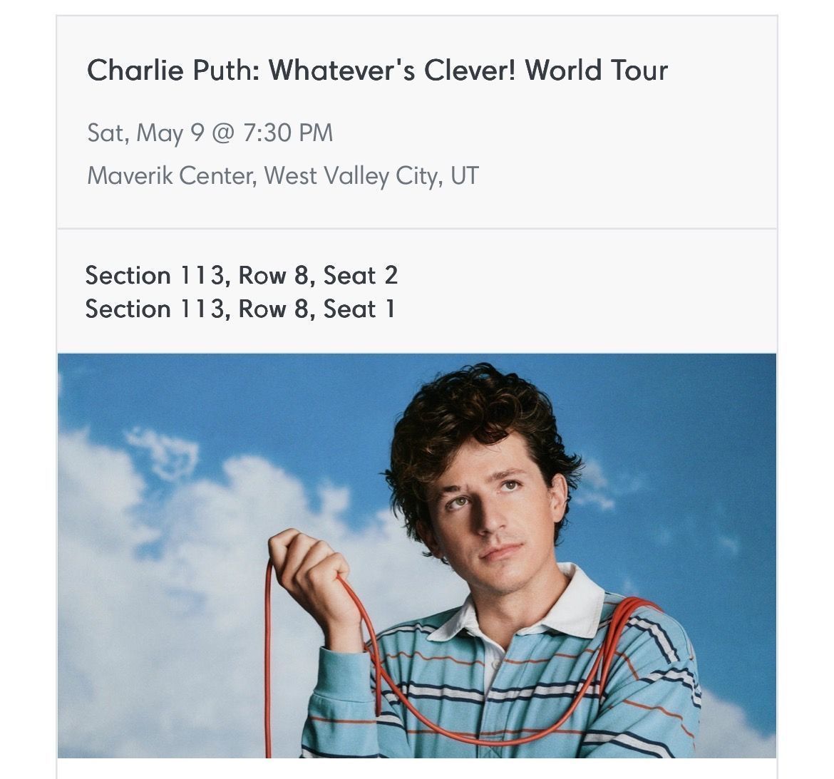 2 Charlie Puth Concert Tickets - Selling at a loss