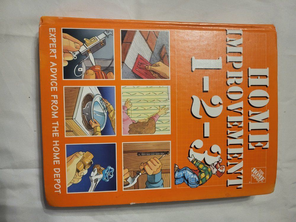 Home Improvement 1-2-3 Expert Advice from The Home Depot DIY How-To Book