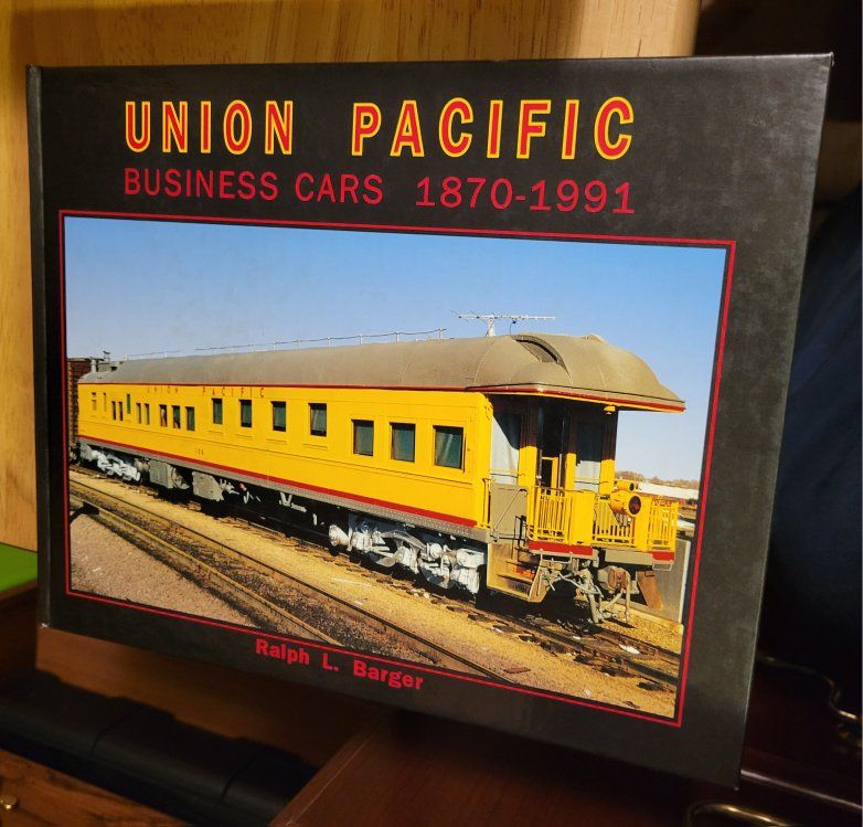 Union Pacific Business Cars 1870-1991 by Ralph L. Barger Hardcover Book