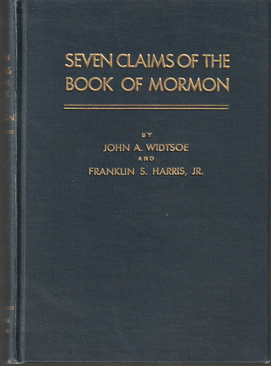 Seven Claims of the Book of Mormon: A Collection of Evidences
