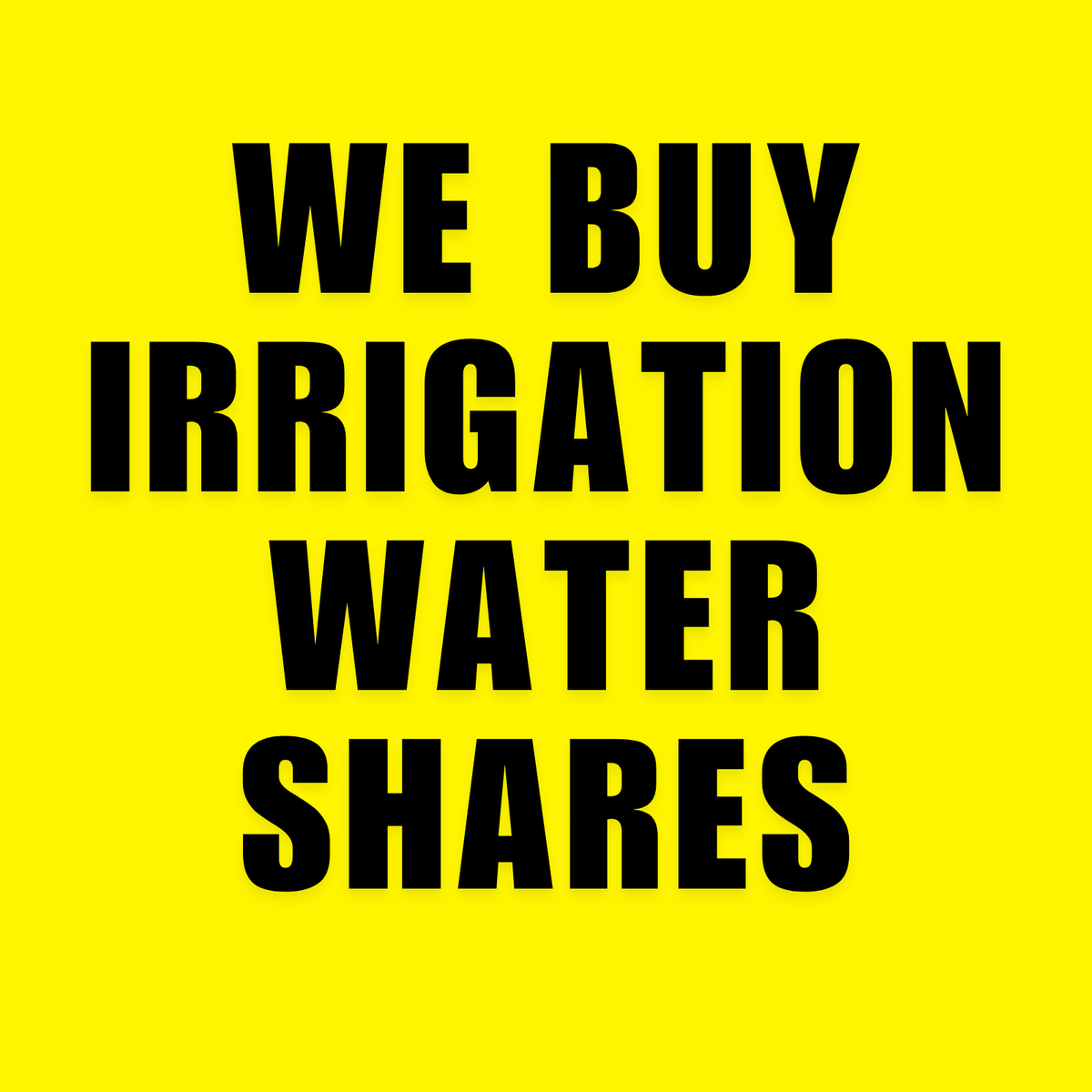 We Buy Irrigation Water Shares