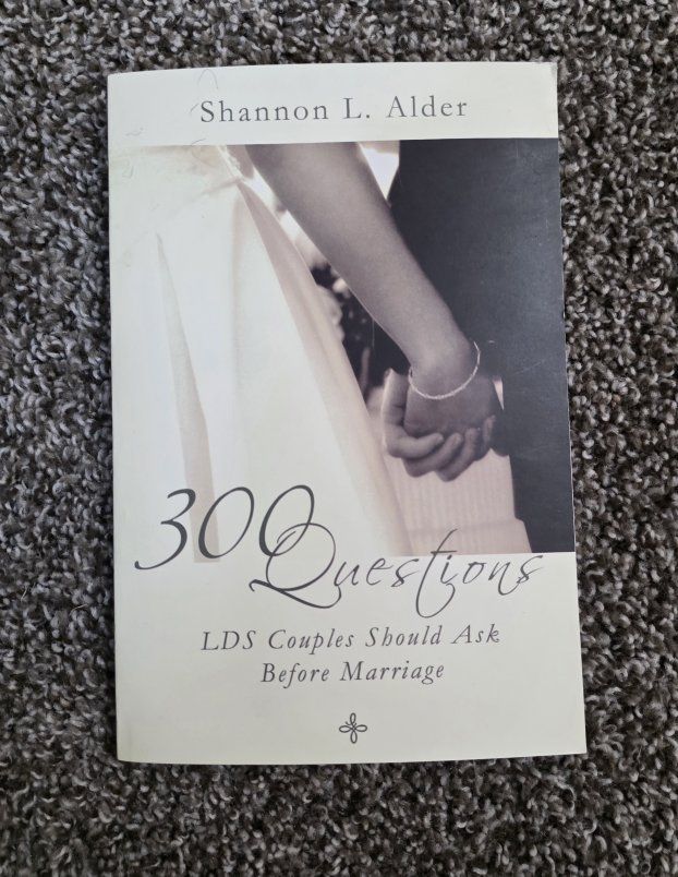 300 Questions LDS Couples Should Ask Before Marriage by Shannon L. Alder, Paperback