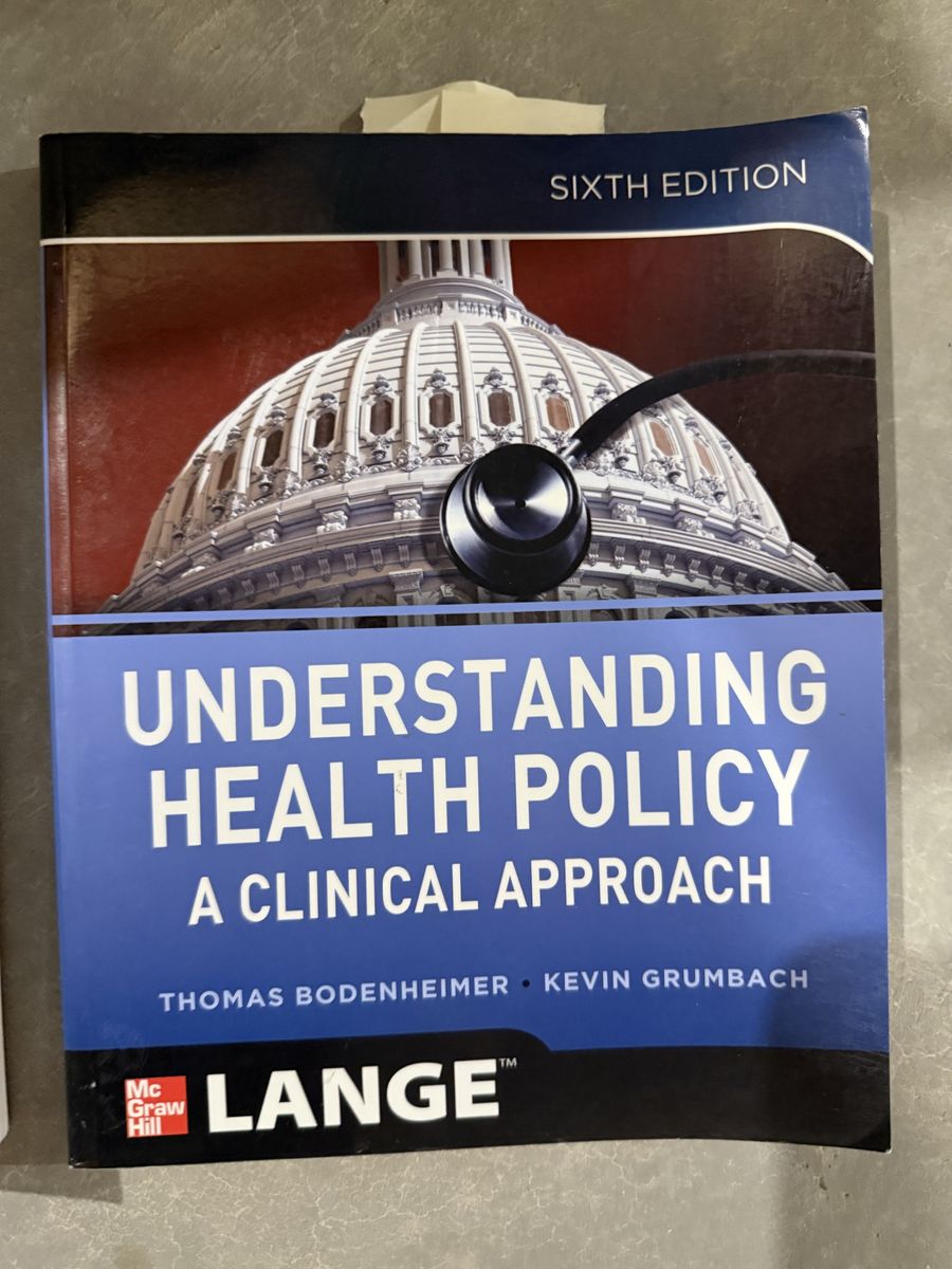 Understanding Health Policy: A Clinical Approach, 6th Edition - Bodenheimer & Grumbach