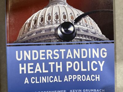 Understanding Health Policy: A Clinical Approach, 6th Edition - Bodenheimer & Grumbach