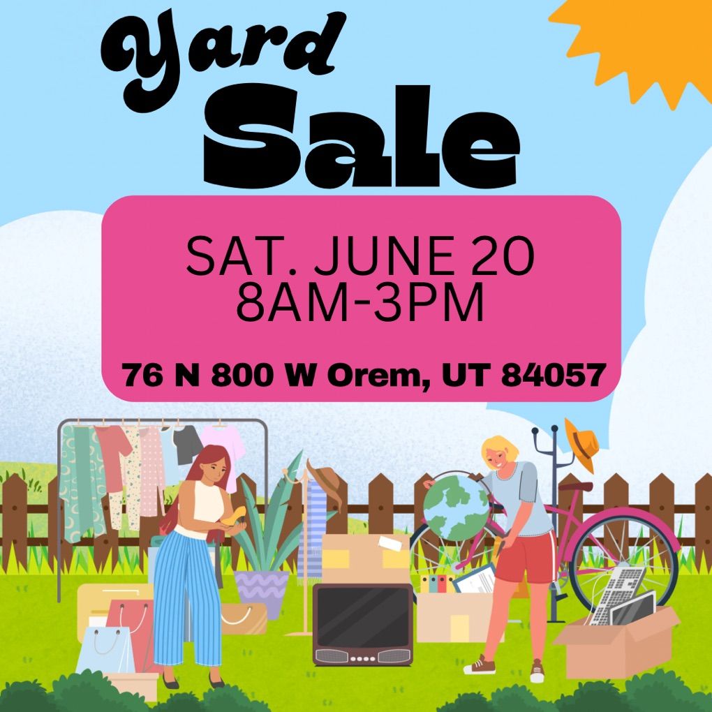 Yard Sale TODAY! 6/20