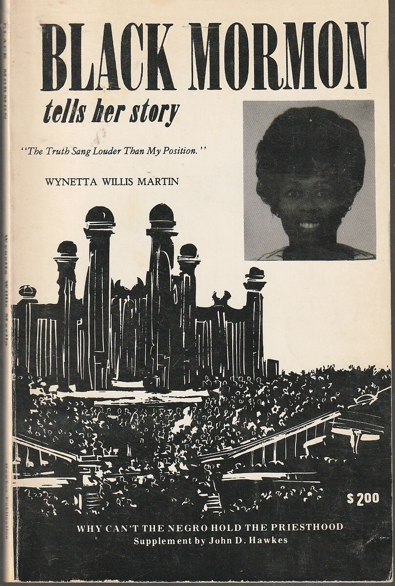 Black Mormon tells her story: The truth sang louder than my position by Wynetta Willis Martin