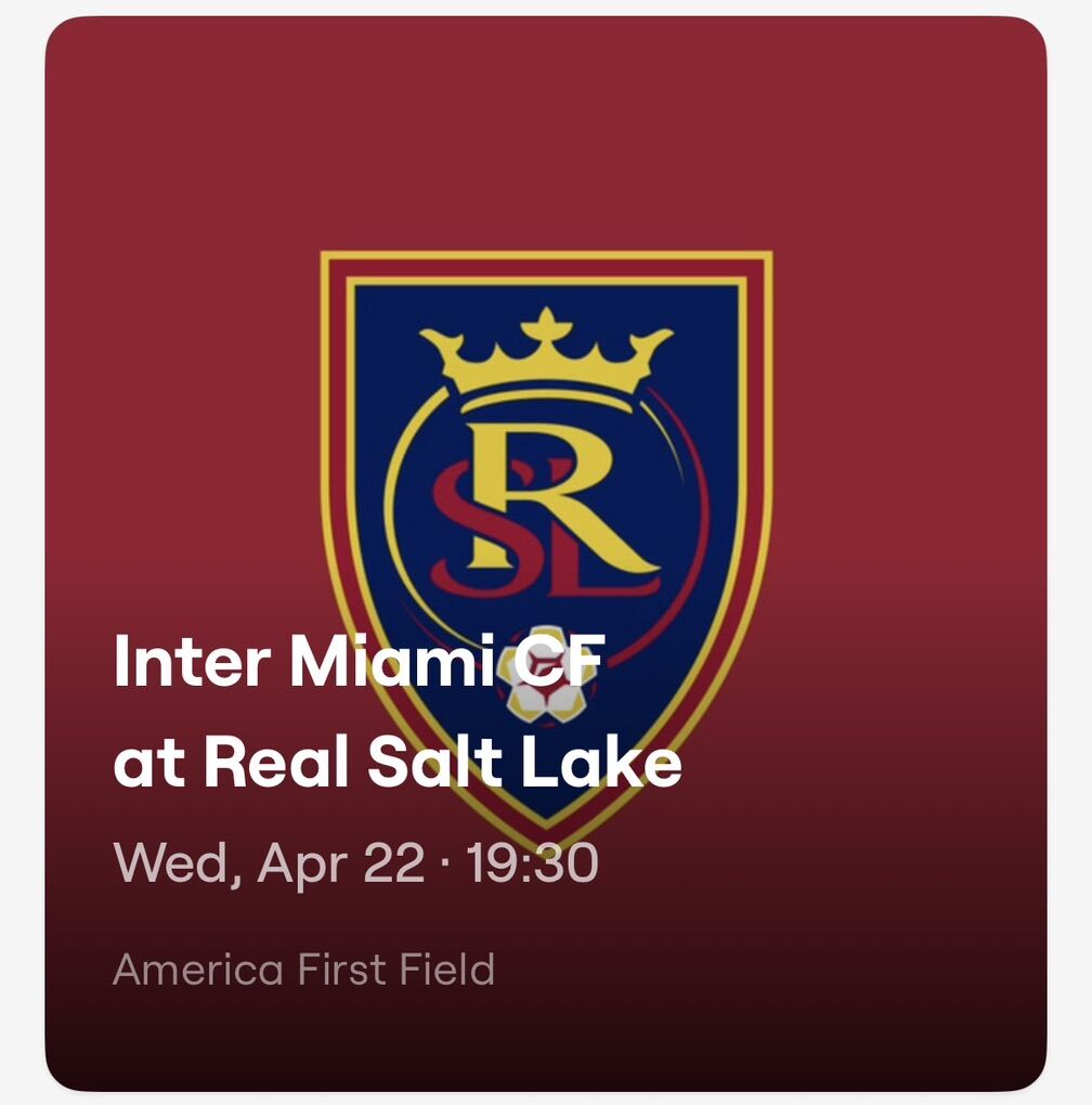 Inter Miami at Real Salt Lake - 4/22