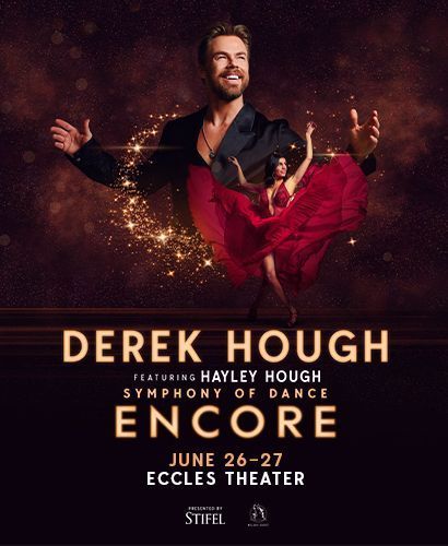 Derek Hough at Eccles 6/27 Mother's Day!