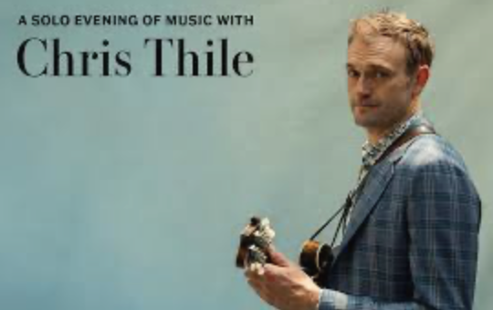 An Evening With Chris Thile - Jackson, WY