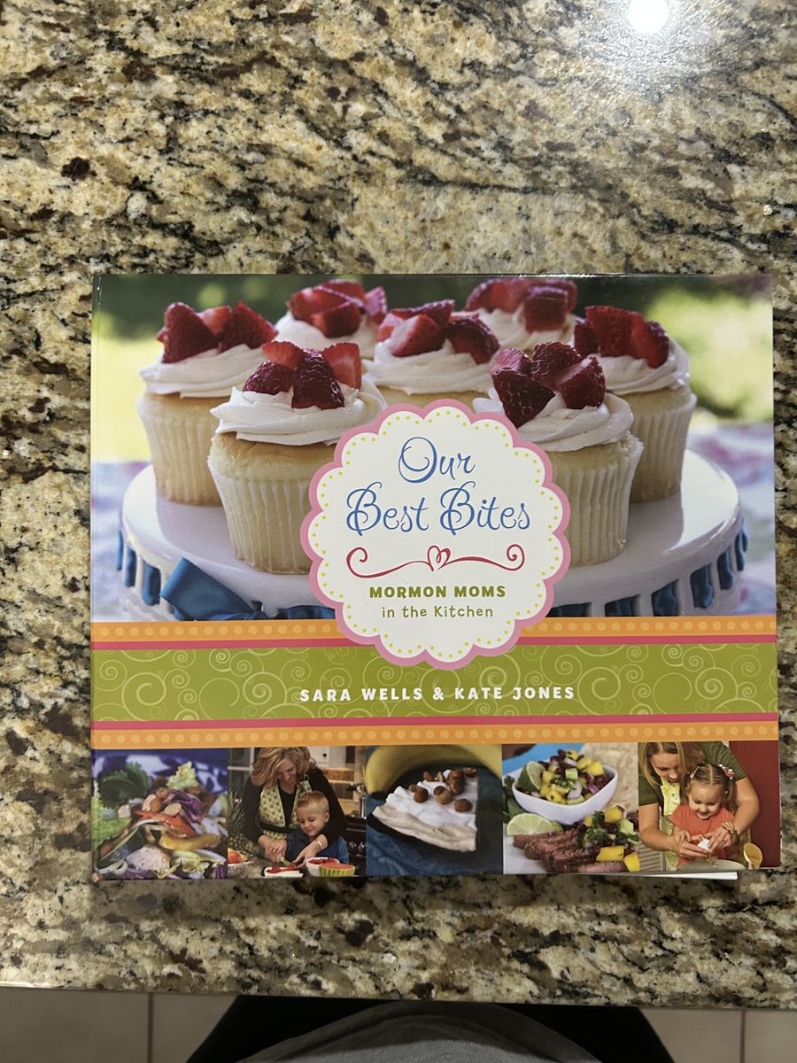 Our Best Bites Mormon Moms in the Kitchen & Savoring the Seasons Cookbooks