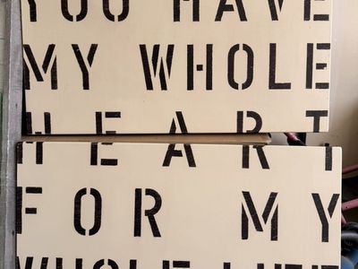 Sugarboo Decorative Wall Art: "You Have My Whole Heart For My Whole Life" Sign, White with Black Stencil