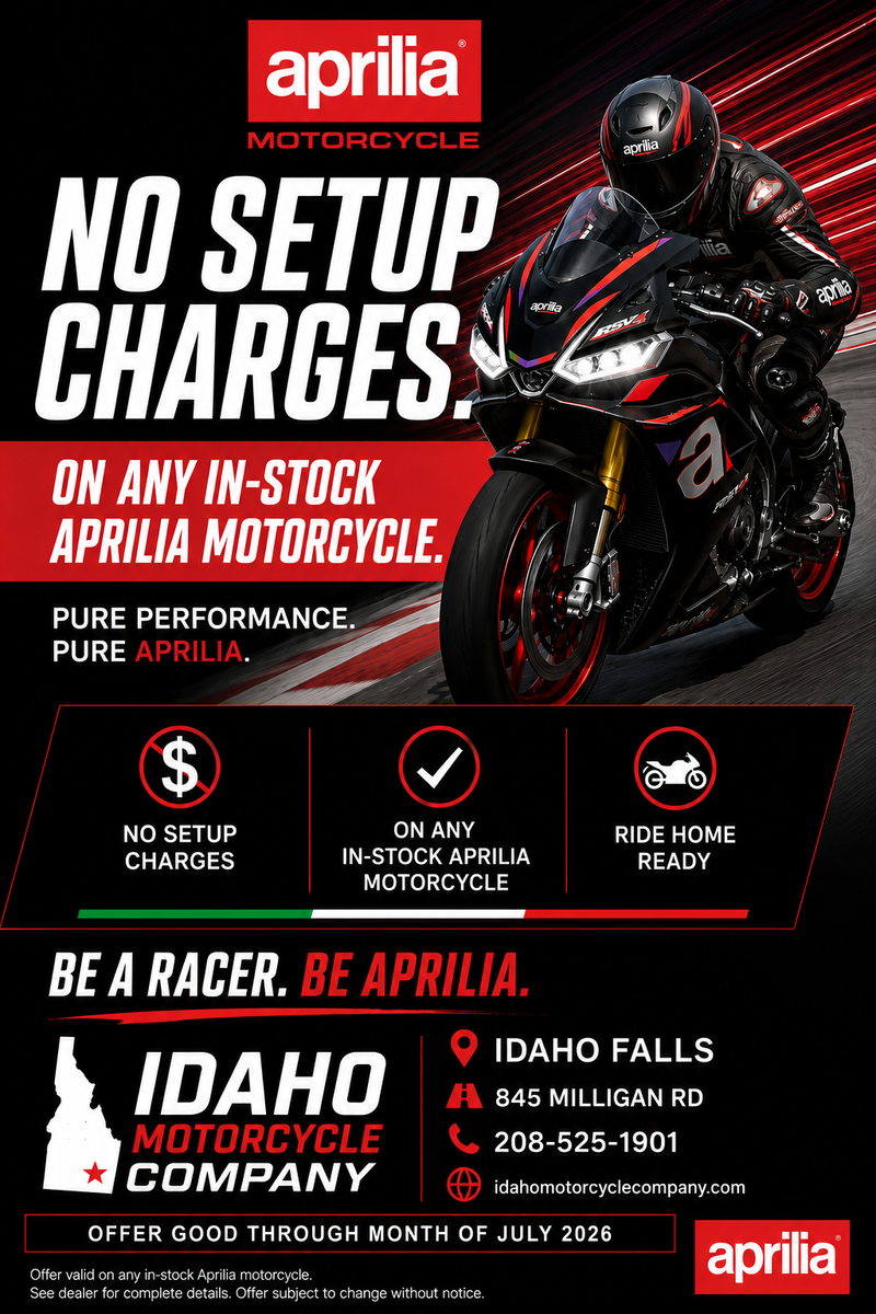 New 2026 & 2027 Aprilias NO Set Up Fees! Through July 2026 @ www.idahomotorcyclecompany.com
