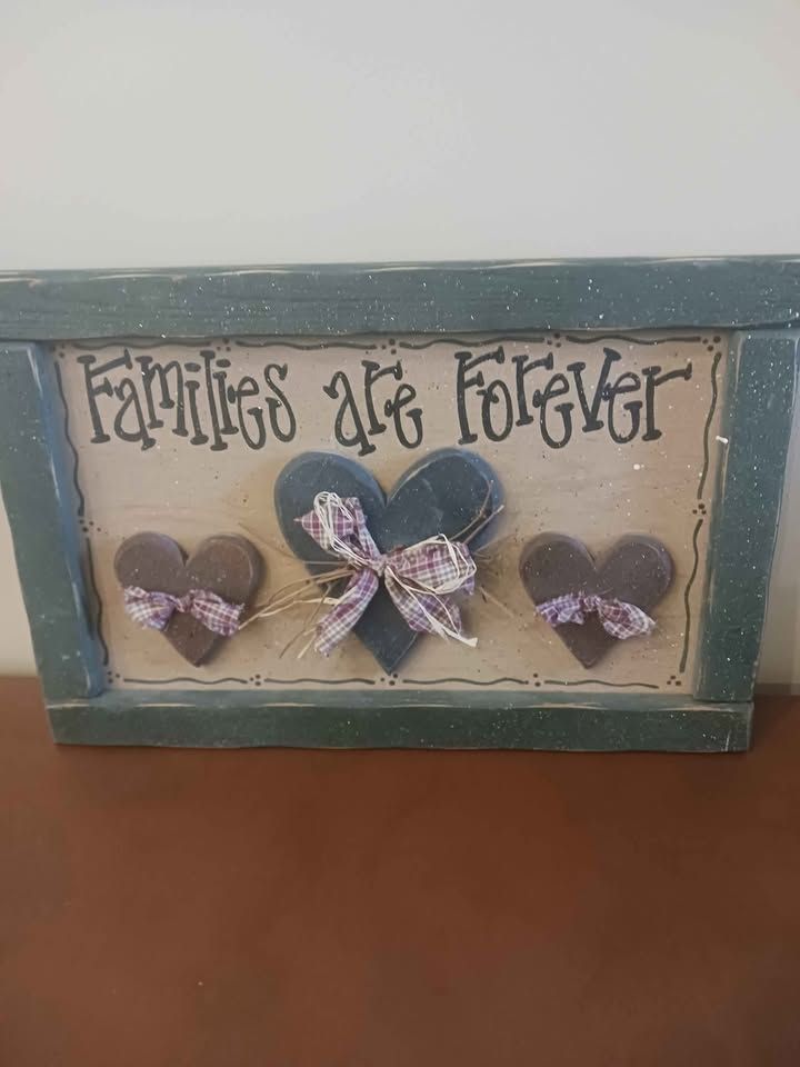 Families are Forever Sign